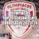 Οι 10 καλύτερες φάσεις του Ολυμπιακού στην Ευρωλίγκα 2023/24 (video)